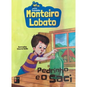 Monteiro Lobato - Pedrinho e o Saci