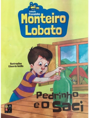 Monteiro Lobato - Pedrinho e o Saci