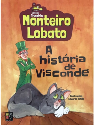 Monteiro Lobato - A História de Visconde