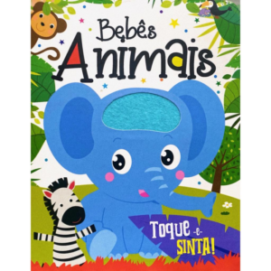 Toque e Sinta! Bebês Animais