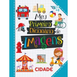Meu Primeiro Dicionário - Cidade