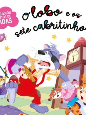 Pequenos Contos de Fadas - O Lobo e os Sete Cabritinhos