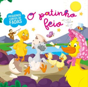 Pequenos Contos de Fadas - Patinho Feio