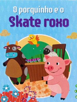 Livrinhos Cartonados - O Porquinho e o Skate Roxo