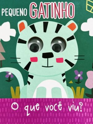 Olhinhos: O que você viu? Pequeno Gatinho