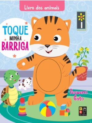 Toque Minha Barriga: Livro dos Animais - Pequeno Gato